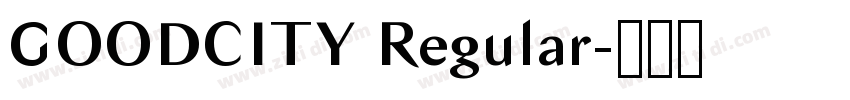 GOODCITY Regular字体转换 GOODCITY Regular字体转换